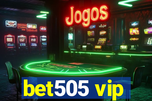 bet505 vip